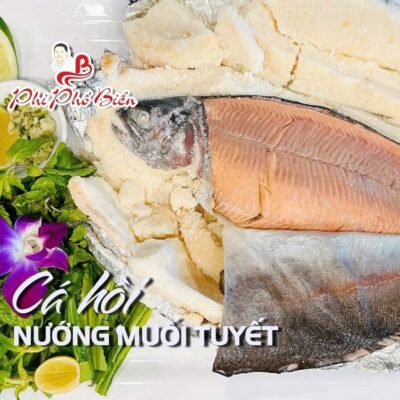 CÁ HỒI NƯỚNG MUỐI TUYẾT / LẠNG